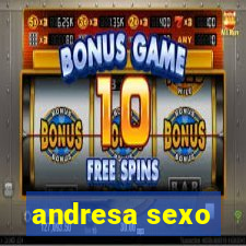 andresa sexo